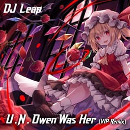 U.N. Owen Was Her (VIP remix)