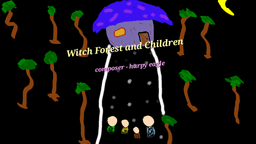 Witch Forest and Children