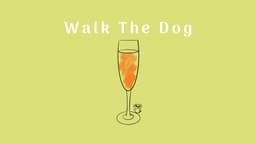 Walk The Dog