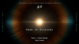 Hope in Disasterᅵ2022 경희대학교 의상학과 졸업패션쇼 음악